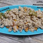 little_millet_pulao - 117773303_306074333983513_8694296268364169402_n