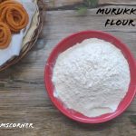 murukku_flour - 124527262_817757442400586_294771324742450626_n