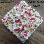 rose_milk_cake - 130282194_856977165075496_5000688814853130254_n