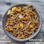 garlic_egg_shrimp_noodles - 203926690_336970524680677_943794324599865354_n